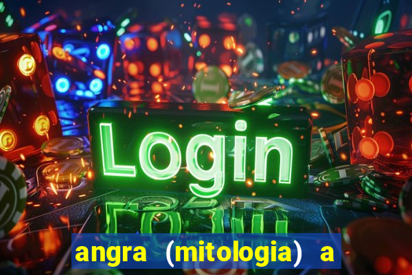 angra (mitologia) a deusa do fogo na mitologia tupi-guarani